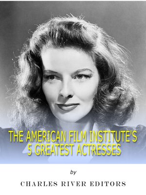 cover image of The American Film Institute's 5 Greatest Actresses
